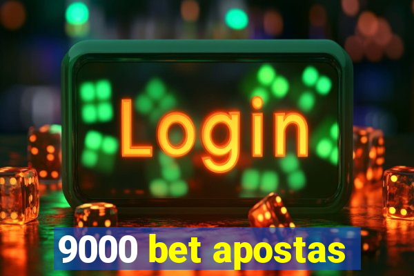 9000 bet apostas